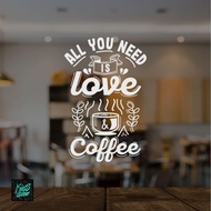 Sticker Cutting Quote Cafe QC-01 All You Need is Love & Coffee