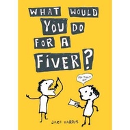 [BnB] USED What Would You Do for a Fiver? by Jake Harris (Used: Good)