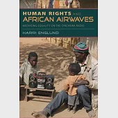 Human Rights and African Airwaves: Mediating Equality on the Chichewa Radio