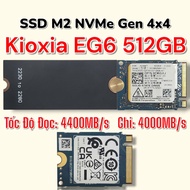 NVMe Kioxia EG6 512GB - Floor - Likenew - sk 100% - SSD M2 PCIe Gen 4x4
