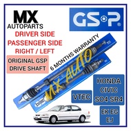 GSP DRIVE SHAFT HONDA CIVIC SO4 EK SR4 EJ EG VTEC TWIN CAM B16A B18C 1994-2000 RIGHT DRIVER SIDE / L