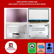 ORIGINAL NEW ACER SWIFT 3 SF314-59 SF314-42 N19C4 SERIES LCD BACK COVER A/ BEZEL B / PALMREST C / BO