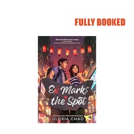 Ex Marks the Spot (Paperback) by by Gloria Chao