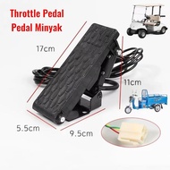 Throttle Pedal Golf Cart Car Electric Tricycle Foot Accelerator Speed Throttle Pemijak Minyak ATV