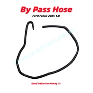 【BY PASS HOSE】FORD FOCUS 2005 1.8 BY PASS HOSE