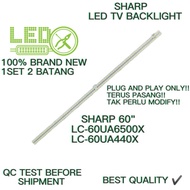 LC-60UA440X/LC-60UA6500X SHARP 60" LED TV BACKLIGHT /LAMPU TV (READY STOCK)