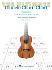 The Ultimate Ukulele Chord Chart Hal Leonard Corp.