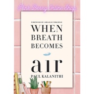 Self Help - When Breath Becomes Air by Paul Kalanithi , Abraham Verghese,