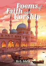 Poems of Faith and Worship: A Poetry Collection for Muslim Children - The Six Pillars of Iman and Fi