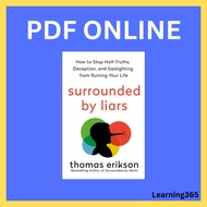 Surrounded by liars how to stop half-truths, deception, and gaslighting from ruining your life