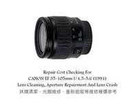 Repair Cost Checking For CANON EF 35-105mm f/4.5-5.6 (1991) Lens Cleaning, Aperture Repairment And L