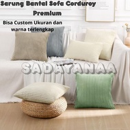 KATUN SADAYANA.ID - Sofa Cushion Cover Premium Corduroy Cotton Cushion Cover 30x30 35x35 30x50 Custo