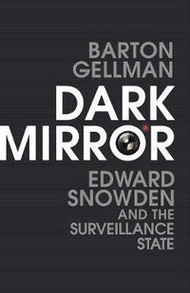 Dark Mirror: Edward Snowden