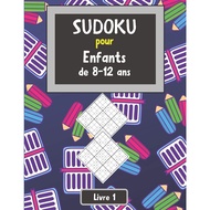 [sgstock] Sudoku pour enfant de 8-12 ans. Livre 1: Grilles de 9x9 pour entrîner la logique et la mém