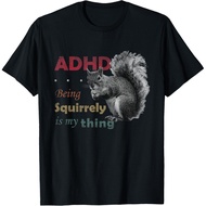 Adhd Is Awesome Squirrel T-Shirt T-Shirts Gift Unisex T-Shirt