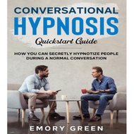 [ENG04] Conversational Hypnosis Quickstart Guide (Emory Green)