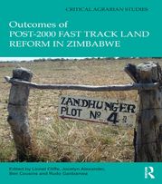 Outcomes of post-2000 Fast Track Land Reform in Zimbabwe Lionel Cliffe