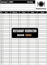 Restaurant Reservation Book 2023: A Simple Restaurant Bookings Book / Daily Reservation Book To Reco