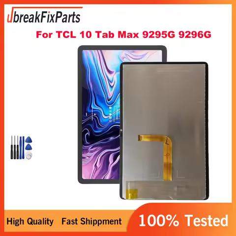 For TCL 10 Tab Max 9295G 9296G 9295 9296 9296Q LCD Display Touch Screen Assembly Module Replacement 