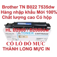 Hộp mực Brother TN B022/B027 cho máy in Brother DCP 7535dw 7620dw 7640dw-HL B2000d B2080dw 2082dw 21