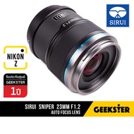 Auto Focus Sirui 23mm f1.2 Sniper Series เลนส์ Fuji / Sony / Nikon Z  ( PFU RBMH 23 mm f 1.2 STM X-M