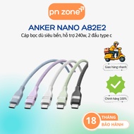 Anker Nano Covered Type C 240w Fast Charging Cable A82E2 240W Type C Cable