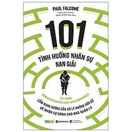 101 Tình Huống Nhân Sự Nan Giải (Tái Bản)