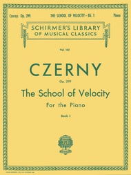 Czerny: School of Velocity for the Piano, Op. 299 - Book 1 (Schirmer's Library Of Musical Classics,