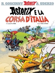Asterix e la corsa d'Italia Albert Uderzo