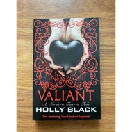 Valiant: A Modern Faerie Tale (Modern Faerie Tales #2) by Holly Black (Fantasy - Young Adult - Roman