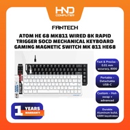 FANTECH ATOM HE 68 MK811 WIRED 8K RAPID TRIGGER SOCD MECHANICAL KEYBOARD GAMING MAGNETIC SWITCH MK 8