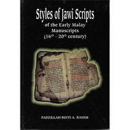 Styles of Jawi Scripts of the Early Malay Manuscripts, 16th-20th Century