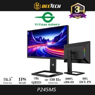 TITAN ARMY 25” QD-MiniLED FAST IPS QHD 250Hz OC 1ms 99%DCI-P3 HDR1000 Gaming Monitor (P245MS)