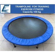 TRAMPOLINE FOR TRAINING EXERCISE FITNESS - Men / Women / Kids (Max Capacity 100kg)