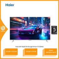 Haier 85 Inch HQLED 4K Google Smart TV (120Hz) Dolby Atmos & Dolby Vision H85S800UX TV Pintar