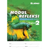 MODUL REFLEKSI PENDIDIKAN SENI VISUAL TINGKATAN 2 PSV BUKU RUJUKAN