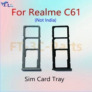 For Realme C61 RMX3939 RMX3930 (Not India) Sim Card Tray Slot Sim Card Holder Replacement Parts