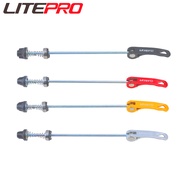 Litepro Aluminum alloy Quick Release Lever MTB Bike Wheelset Quick Release Rod 74/130mm 100/135mm For Road Folding Bike Wheels