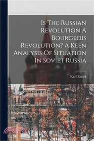 15828.Is The Russian Revolution A Bourgeois Revolution? A Keen Analysis Of Situation In Soviet Russia
