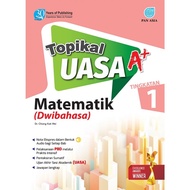 Pan Asia: Topikal UASA A+: Matematik + Mathematics: Tingkatan + Form 1: P29012001D: 9789674667818