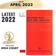 Income Tax Act 1967 (Act 53) [With Selected Regulations & Rules] [As At 10th April 2022]