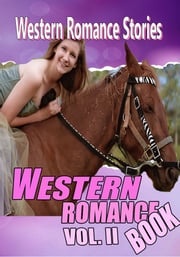 THE WESTERN ROMANCE BOOK VOL. II JACKSON GREGORY