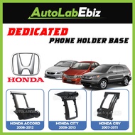 [READY STOCK] Special Car Dedicated Mobile Phone Holder Base Honda Accord 2008-2012 / City 2009-2013
