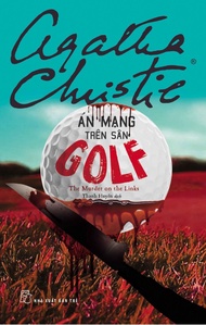 Sách NXB Trẻ - ÁN MẠNG TRÊN SÂN GOLF (Agatha Christie)