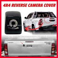 4x4 REVERSE CAMERA HOUSING COVER (UNIVERSAL) 4WD Toyota Hilux Vigo Isuzu Dmax Mitsubishi Triton Mazda Ford Ranger