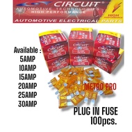 CIRCUIT PLUG IN FUSE 100PCS. 5/10/15/20/25/30AMP
