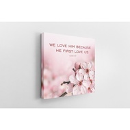 Canvas Wall Art Prints Bible Verses Canvas Print Poster (1 John 4:19)