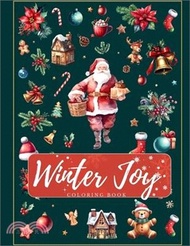 23309.Winter Joy: Unleashing Coloring Magic Where Christmas Joy Blooms on Every Page