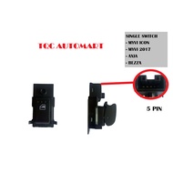 POWER WINDOW SINGLE SWITCH FOR PERODUA MYVI ICON/MYVI 2017/AXIA/BEZZA Sub Passenger Switch Side Suis