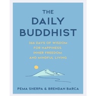 The Daily Buddhist: 366 Days of Wisdom for Happiness, Inner Freedom, and Mindful Living